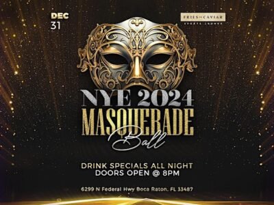 NYE 2024 MASQUERADE BALL | BOCA RATON at Fries to Caviar