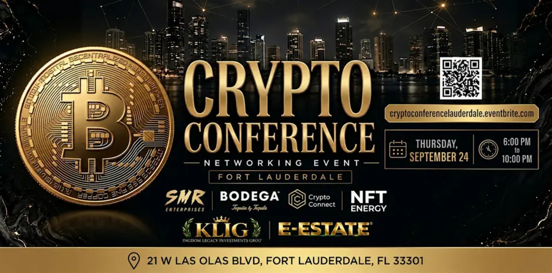 Crypto Conference Networking Event Fort Lauderdale banner: Thursday September 24, 6 to 10 PM at 21 W Las Olas Blvd, presented by SMR Enterprises, Bodega, Crypto Connect, NFT Energy, KLIG and E-Estate
