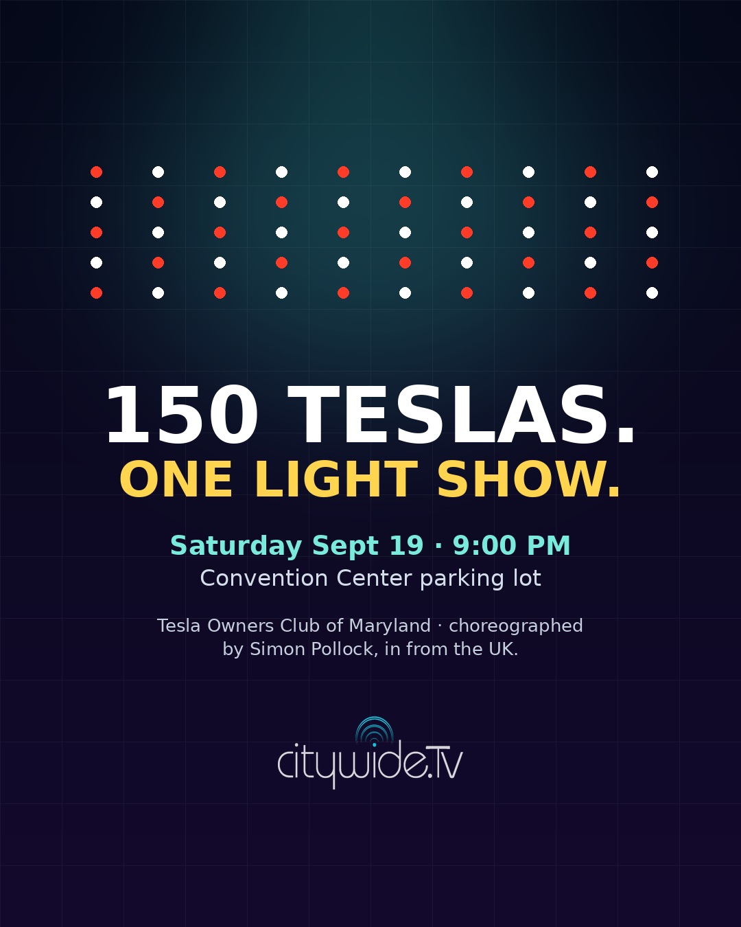 150 Teslas in one choreographed light show, Saturday September 19 at 9pm in the Convention Center parking lot