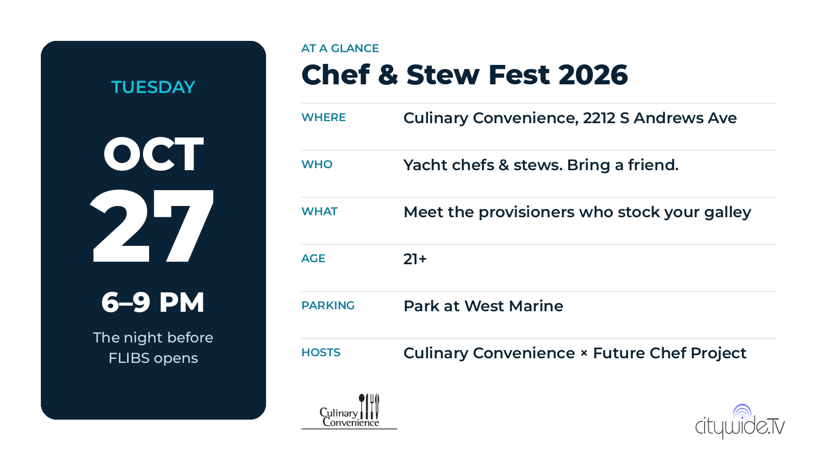 Chef & Stew Fest 2026 at a glance: Tuesday Oct 27, 6–9 PM, Culinary Convenience, 2212 S Andrews Ave, chefs and stews, 21+, park at West Marine