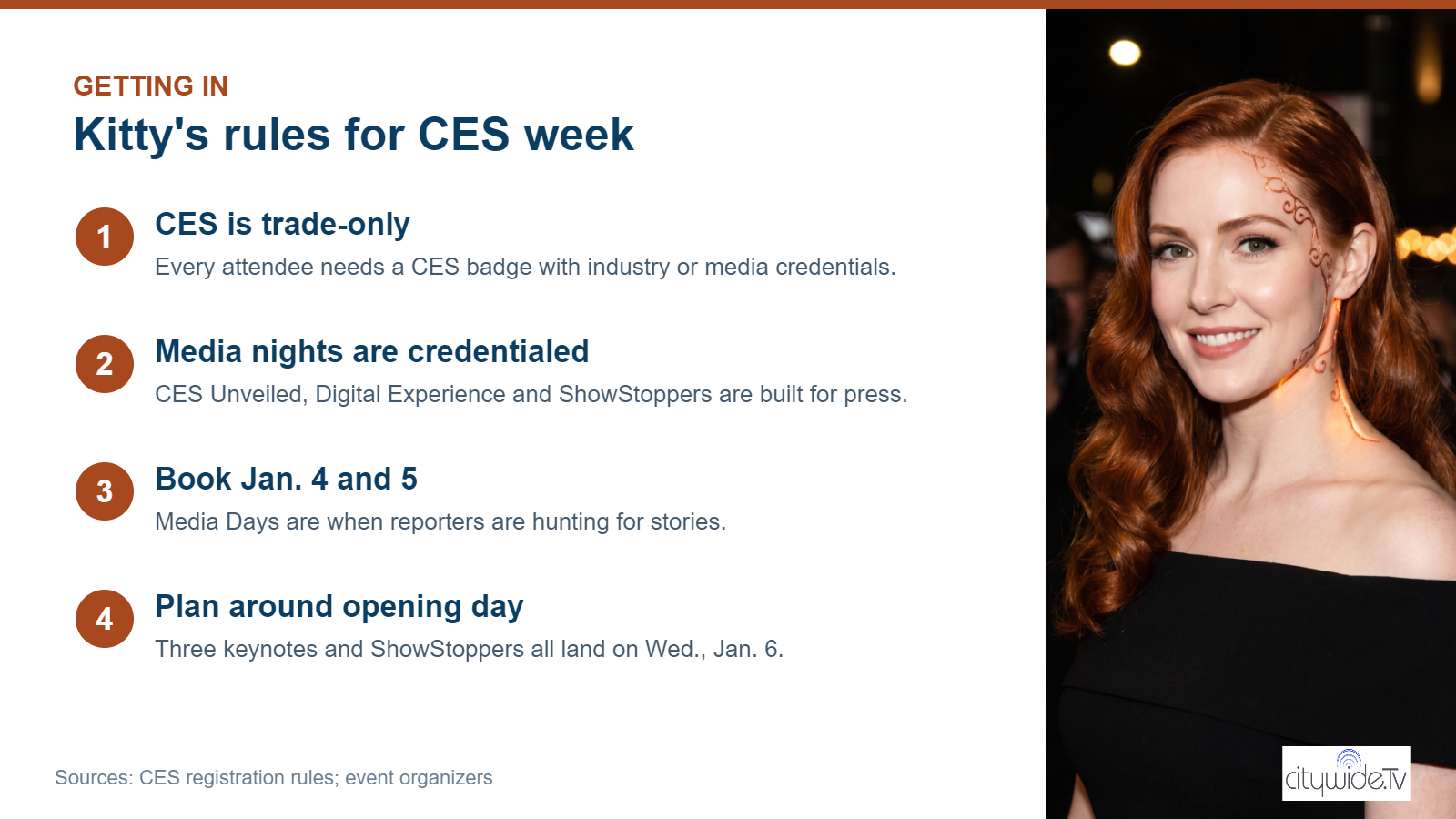 Kitty's rules for CES week: CES is trade-only, media nights are credentialed, book Jan. 4 and 5, plan around opening day